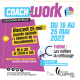 Atelier "Coach and work" du 16 au 25 mai 2022 au service emploi